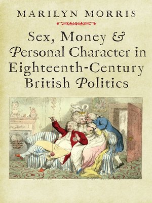 cover image of Sex, Money and Personal Character in Eighteenth-Century British Politics